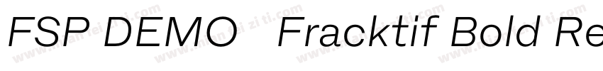 FSP DEMO   Fracktif Bold Regular字体转换